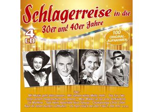 4260702761098 - Schlagerreise in die 30er & 40er Jahre - 100 Original-Aufnahmen (4 CDs) - Various (CD)