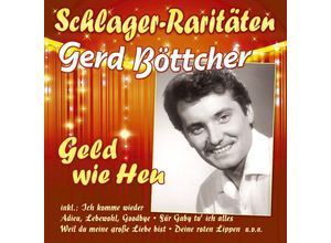 4260702761227 - Geld wie Heu (Schlager-Raritaeten) - Gerd Boettcher (CD)