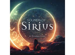 4262398170017 - Sounds Of Sirius By Buddha Code - Tim Vogt (CD)