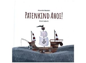 4262422730026 - Patenkind Ahoi! - Alexandra Haustein Gebunden