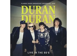 4262428980685 - Live In The 90s   Radio Broadcast - Duran Duran (CD)