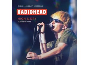 4262428980821 - High & Dry Toronto 1995   FM Broadcast (1-CD) - Radiohead (CD)