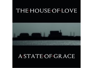 5013929187030 - A State Of Grace - The House Of Love (CD)