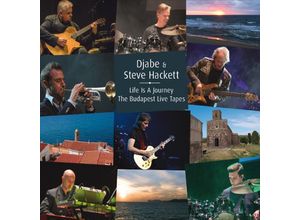 5013929477131 - Life Is A Journey ~ The Budapest Live Tapes 2cd 1 - Djabe & Steve Hackett (Audio CD mit DVD)