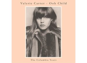 5013929692428 - Ooh Child ~ The Columbia Years - Valerie Carter (CD)