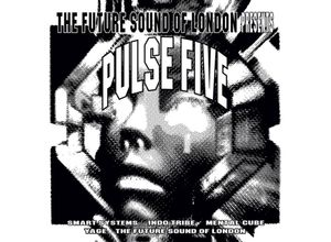 5013993910695 - Pulse Five - Future Sound Of London (CD)