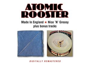 5017261215031 - Made In England Nice N Greasy - Atomic Rooster (CD)