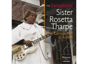 5018121129628 - The Sensational Sister Rosetta - Sister Rosetta Tharpe (CD)
