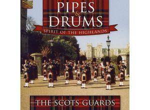 5019396216129 - Pipes & Drums-Spirit Of The Highlands - The Scots Guards (CD)