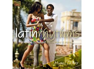 5019396233928 - Latin Rhythms-CumbiaMrenegueBossa Nova & More - Miguel Castro (CD)