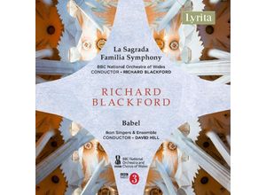 5020926043221 - La Sagrada Família Symphony BabelA Cantata - Richard Blackford BBC National Orchestra of Wales (CD)