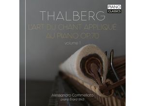 5029365102421 - ThalbergLArt Du Chant Applique Au Piano Op70 V1 - Alessandro Commellato (CD)