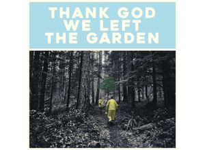 5029432028128 - Thank God We Left The Garden - Jeffrey Martin (CD)