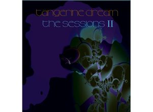 5030559208621 - The Sessions Ii (2cd) - Tangerine Dream (CD)