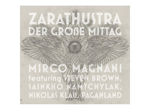 5052571205426 - Zarathustra - Der Grosse Mittag - Mirco Magnani (CD)