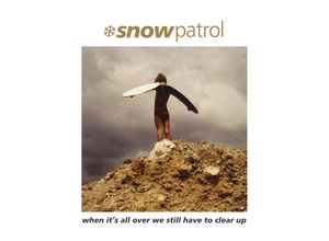 5053760089353 - When ItS All Over We Still Have To Clear Up (Vinyl) - Snow Patrol (LP)