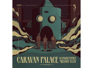 5054197747892 - Gangbusters Melody Club - Caravan Palace (CD)