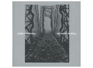 5054429132045 - Nothing Is Still - Leon Vynehall (CD)