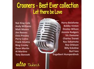 5055354419898 - Crooners - HITS Let there be LOVE - Martin Como Belafonte Orbison Presley Crosby (CD)