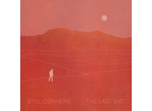 5055869547512 - The Last Exit - Still Corners (CD)