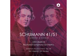 5060189562572 - Schumann 41 51 - Florestan & Eusebius - John Axelrod Bucharest Symphony Orchestra (CD)