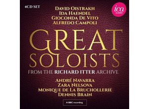 5060244551596 - Great Soloists From The Richard Itter Archive - Oistrach Nelsova Campoli Navarra Brain (CD)