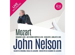 5060244551756 - Requiem Kv 626 Ave Verum Corpus Kv 618 + - John Nelson Orchestre de Chambre de Lausanne (CD)