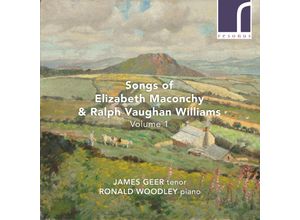 5060262793275 - Songs Of Elizabeth Maconchy & Ralph VWilliams - James Geer Ronald Woodley (CD)