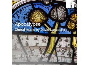 5060262793602 - Apocalypse Choral Works - Paul Gameson Ex Corde Vocal Ensemble (CD)