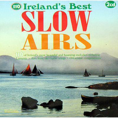 5099386160724 - 110 Irelands best slow airs