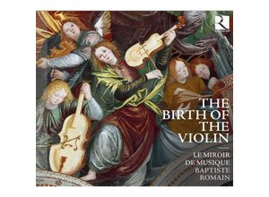 5400439003330 - The Birth Of The Violin - Romain Le Miroir de Musique (CD)