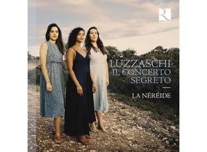 5400439004559 - Il Concerto Segreto - La Néréide Moulin Papasergio Rignol (CD)