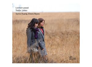 5400439007796 - Lointain Passé-Werke Für Violine & Piano - Sylvia Huang Eliane Reyes (CD)