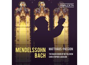 5400439009530 - Mendelssohn & Bach Matthäus-Passion - Christopher Jackson The Bach Choir Of Bethlehem (CD)