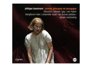5412217046323 - YvonnePrincesse De Bourgogne - Cambreling Delunsch Beuron Gay Klangforum (CD)