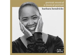 5425019972004 - Barbara Hendricks-A Musical Portrait - Hendricks Pöntinen Derwinger Magnus Lindgren Quart (CD)