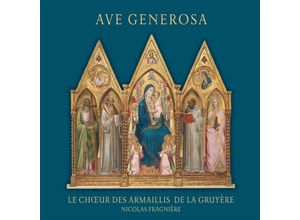 7619911072124 - Ave Generosa - Chour des Armaillis de la Gruyère (CD)