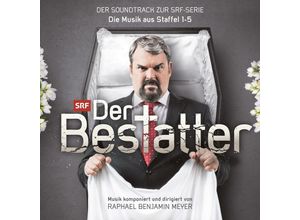 7619927290444 - Der Bestatter-Der Soundtrack Zur Srf Serie - Raphael Benjamin Meyer (CD)