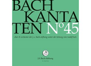 7640151160630 - Bach Kantaten N°45 - JSBach-Stiftung Rudolf Lutz (CD)