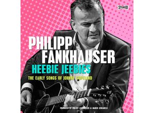 7649989101518 - Heebie Jeebies-The Early Songs Of Johnny Copelan - Philipp Fankhauser (CD)