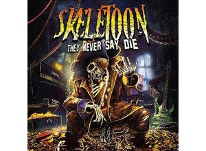 8025044035100 - They Never Say Die - Skeletoon (CD)