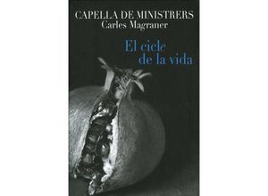 8216116212325 - El Ciclo De La Vida-25 Years Of Capella De Minis - Magraner Capella De Ministrers (CD)