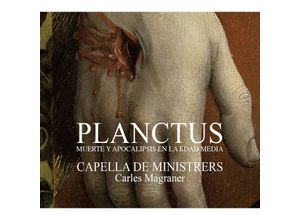8216116215364 - Planctus-Tod Und Apokalypse Im Mittelalter - Magraner Capella De Ministrers (CD)