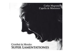 8216116220481 - Super Lamentationes - Carles Magraner Capella De Ministrers (CD)