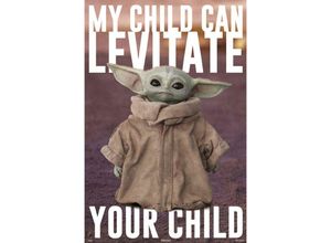 8435497247744 - Grupo Erik - The Mandalorian Poster Yoda Baby Yoda Grogu My Child Can Levitate Your Child