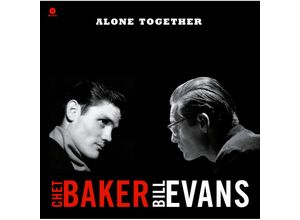 8436028691074 - Chet & Evans - GEBRAUCHT Alone Together (Ltd Edition 180g) [Vinyl LP] - Preis vom 02062023 050629 h