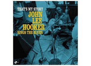 8436563180873 - ThatS My Story John Lee Hooker Sings The Blues (Vinyl) - John Lee Hooker (LP)