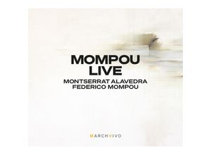 8436597689427 - Mompou Live - Montserrat Alavedra Federico Mompou (CD)