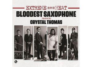 8713762020187 - Extreme Heat - Bloodest Saxophone Crystal Thomas (CD)