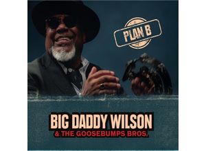 8713762322533 - Plan B (Vinyl) - Big Daddy Wilson & the Gossebumps Bros (LP)